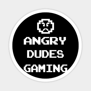 Angry Dudes Gaming Magnet